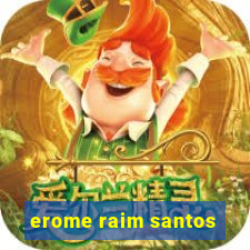 erome raim santos